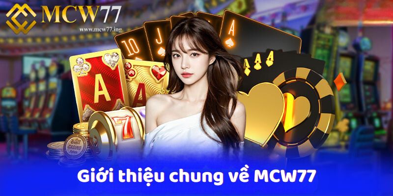Giới thiệu chung về MCW